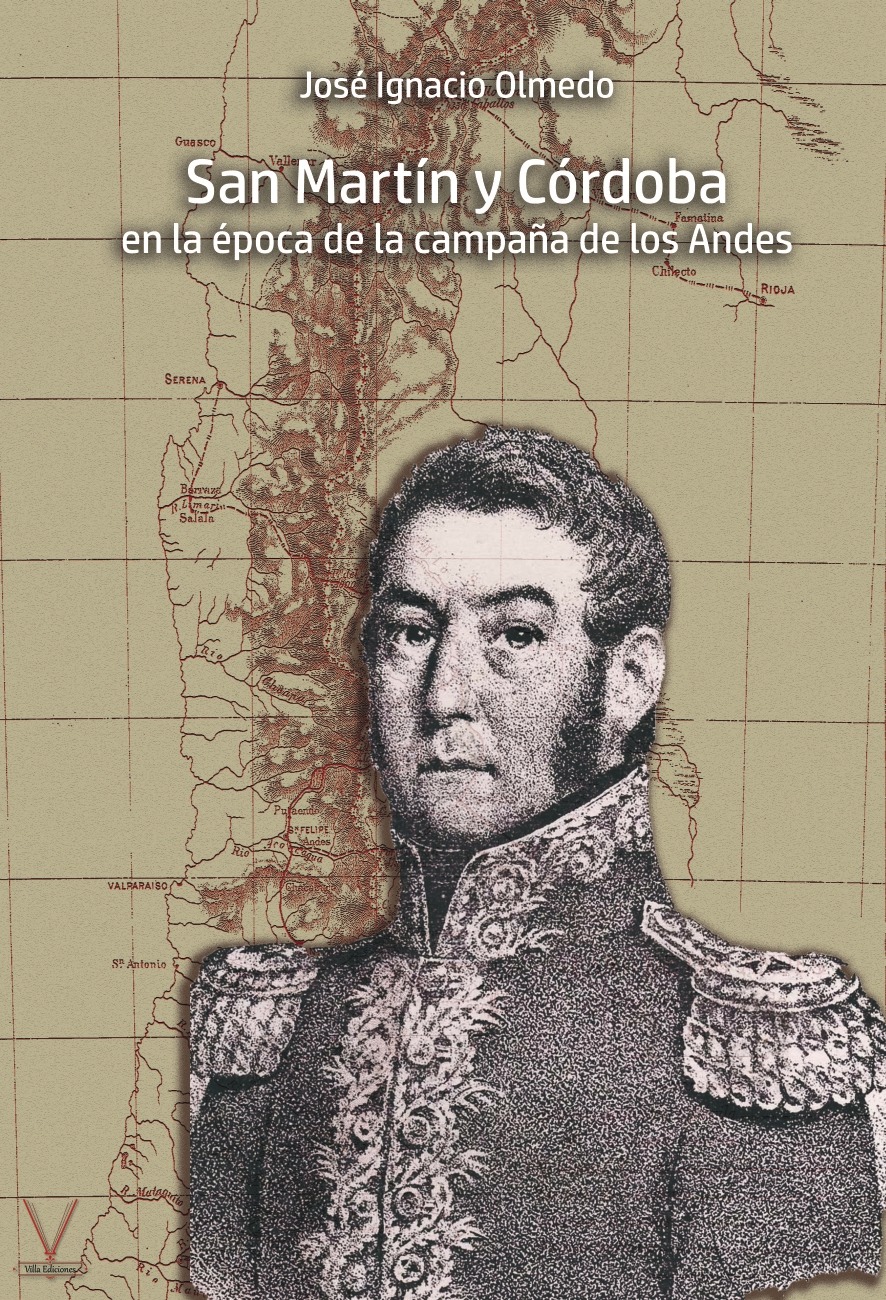 Portada original sin modificaciones de San Martín y Córdoba en la época de la campaña de los Andes, de José Ignacio Olmedo